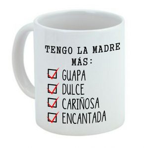 Taza de cerámica regalo para mamá, tengo la madre más guapa, dulce, cariñosa y encantada