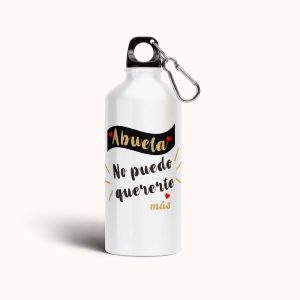 Botella cantimplora de aluminio para abuela, no puedo quererte más