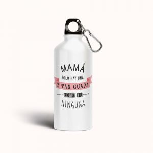Botella cantimplora de aluminio para mamá, tan guapa como tú ninguna
