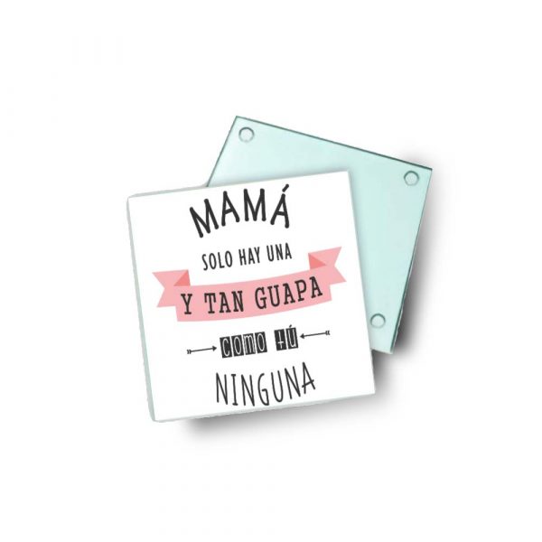 Posavasos de cristal para mamá, tan guapa como tú ninguna