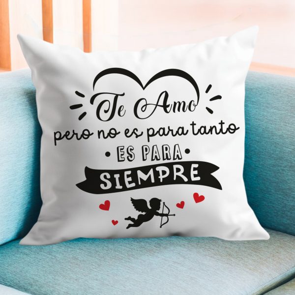 Cojín amor, es para siempre