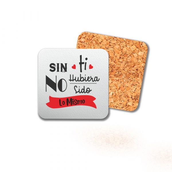 Posavasos de madera cuadrado, San Valentín, no sería lo mismo