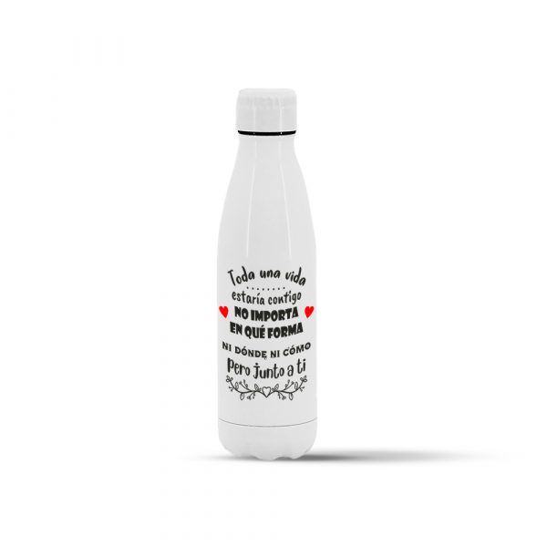 Botella termo de acero inoxidable, San Valentín, toda una vida junto a ti