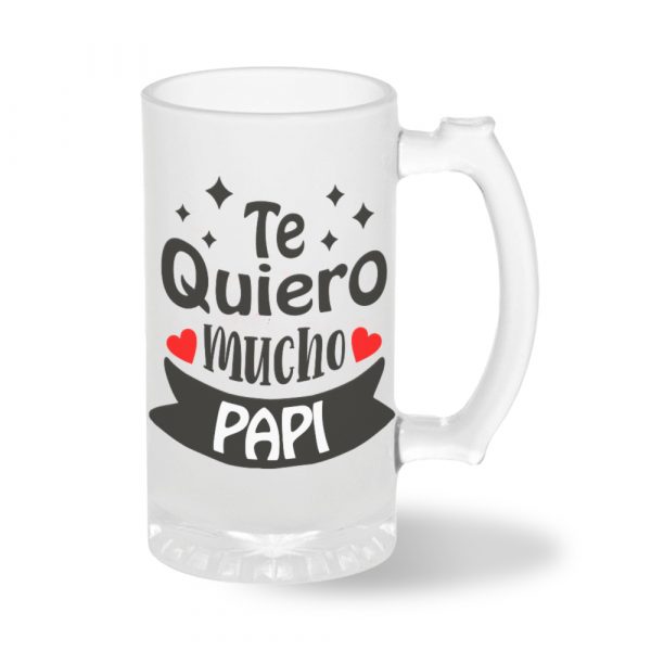 Jarra de cerveza de cristal, te quiero mucho papi