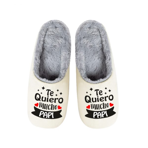 Pantuflas / Zapatillas de casa, día del padre, te quiero mucho papi