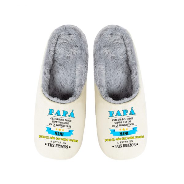 Pantuflas / Zapatillas de casa, día del padre, en tus brazos