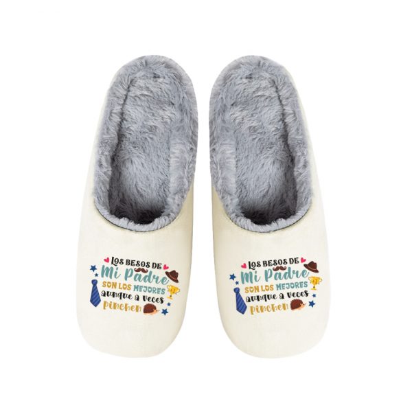 Pantuflas / Zapatillas de casa, día del padre, los besos de mi padre
