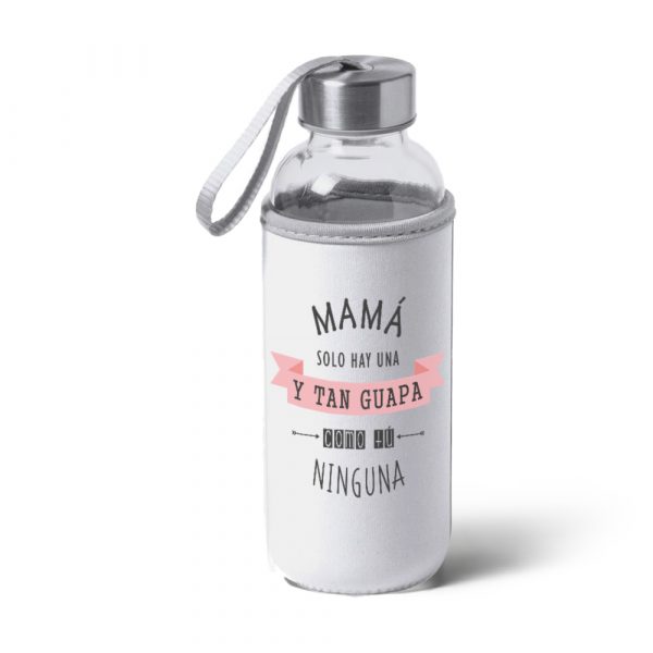 Botella bidón de cristal con funda de tela, Día de la madre, tan guapa como tú ninguna