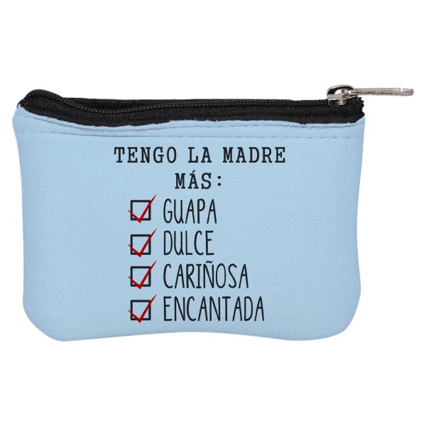 Monedero de neopreno, Día de la madre, tengo la madre más