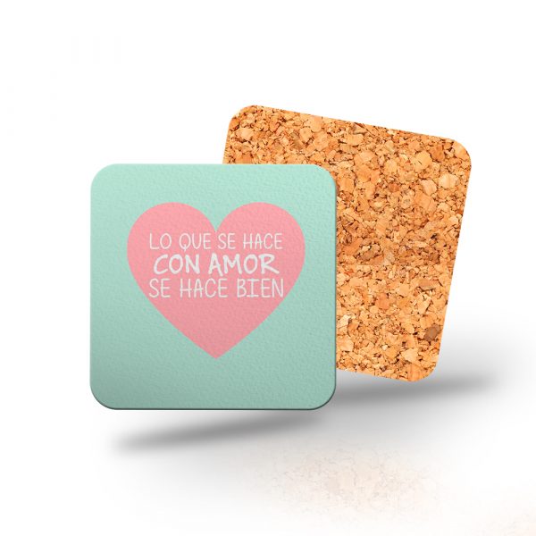Posavasos de madera cuadrado, lo que se hace con amor se hace bien