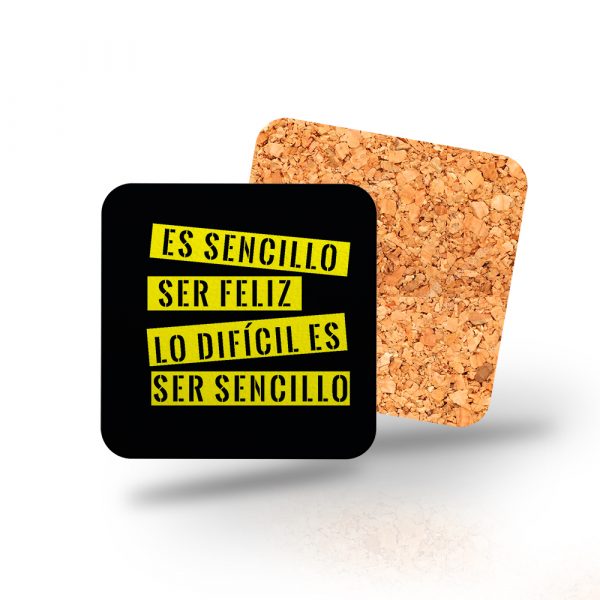 Posavasos de madera cuadrado, es sencillo ser feliz, lo difícil es ser sencillo