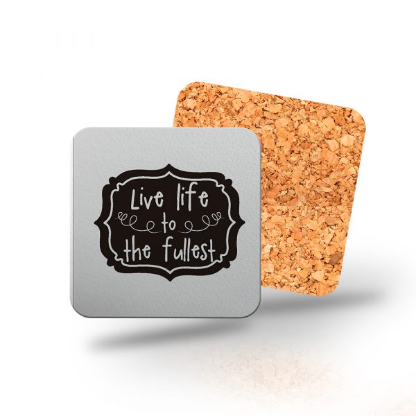 Posavasos de madera cuadrado, live life to the fullest