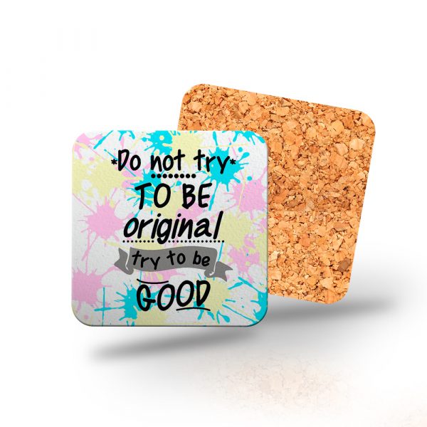 Posavasos de madera cuadrado, try to be good