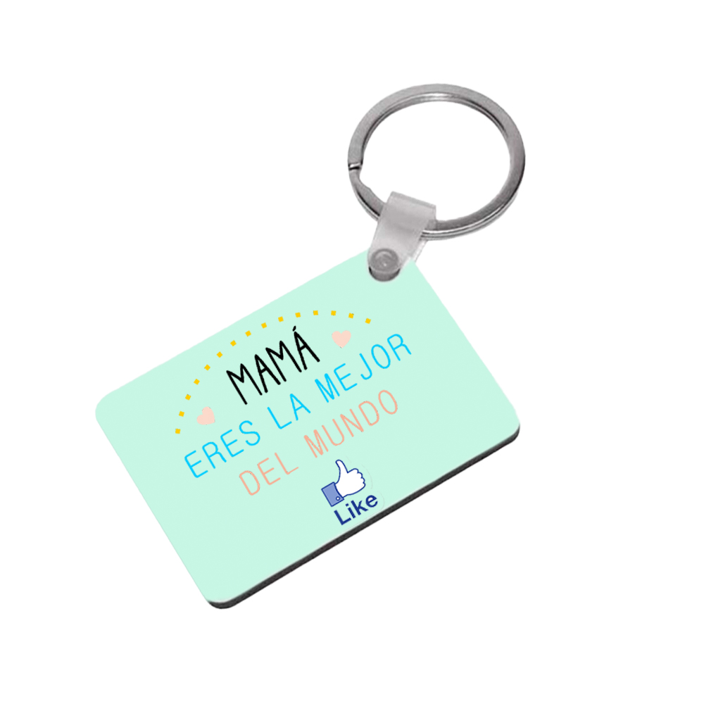 Llavero, Día de la madre, eres la mejor del mundo