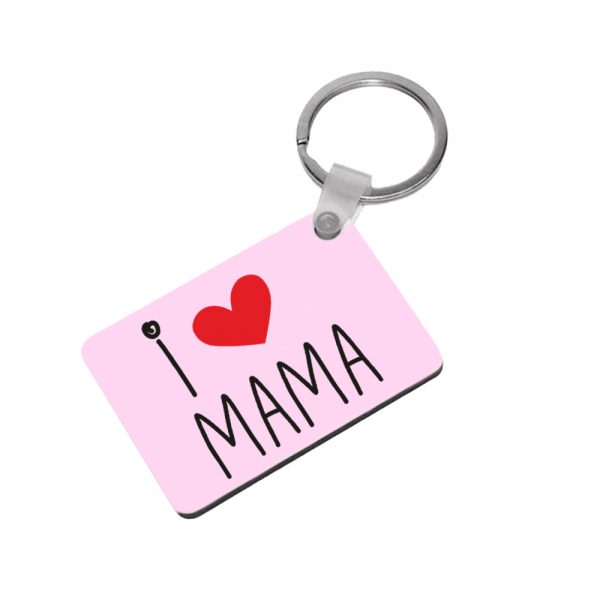 Llavero, Día de la madre, i love mama