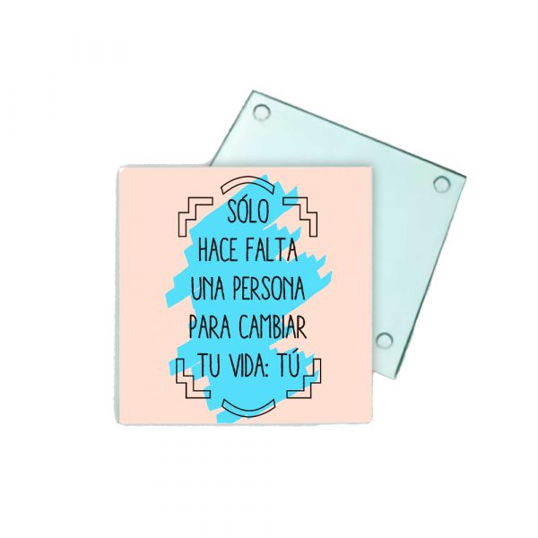Posavasos de cristal, Cambiar tu vida