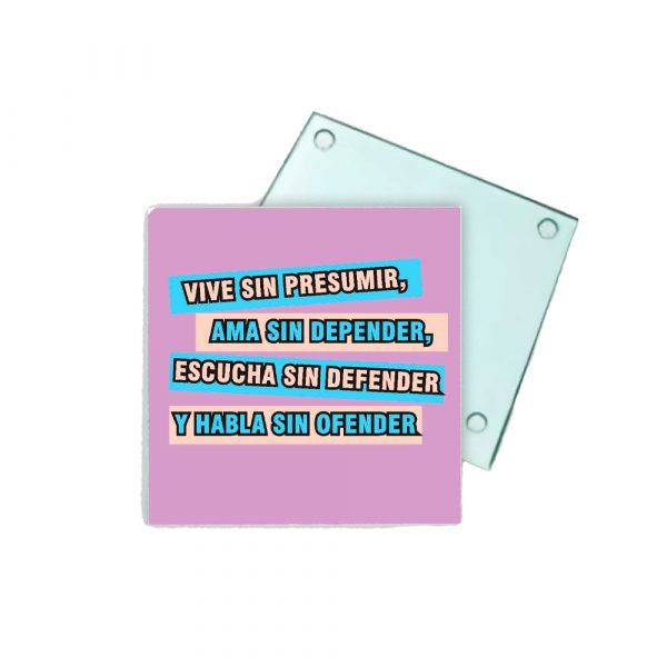 Posavasos de cristal, vive ama escucha y habla