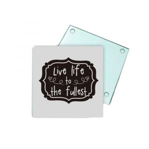 Posavasos de cristal, live life