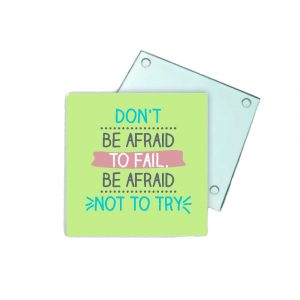 Posavasos de cristal, don't be afraid