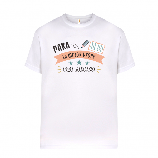 Camiseta de algodón, para profe, la mejor profe del mundo