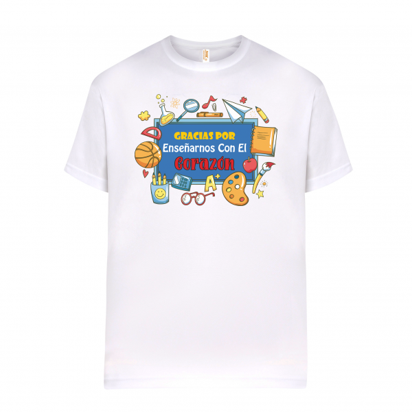Camiseta de algodón, para profe, gracias por enseñarnos con el corazón