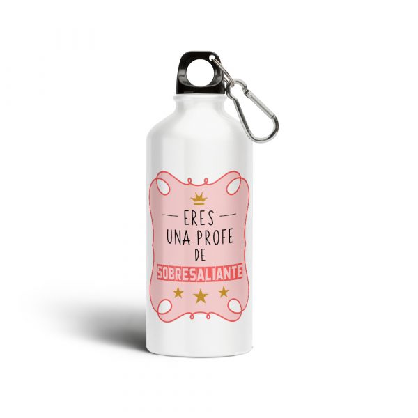 Botella cantimplora de aluminio, para profe, eres una profe de sobresaliente