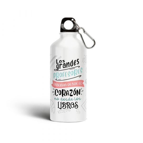 Botella cantimplora de aluminio, para profe, los grandes profesores esnseñan desde el corazón no desde los libros
