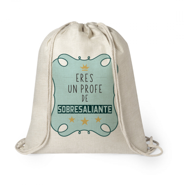 Mochila estilo nature de cuerda, para profe, eres un profe de sobresaliente
