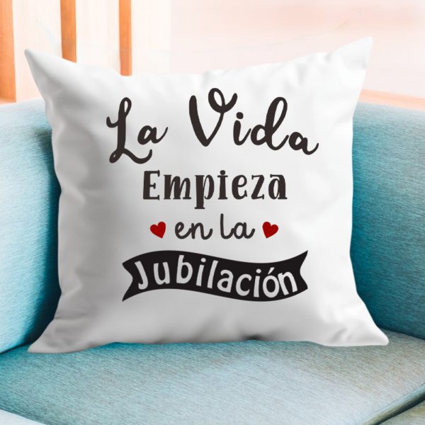 Cojín, para jubilados, la vida empieza en la jubilación