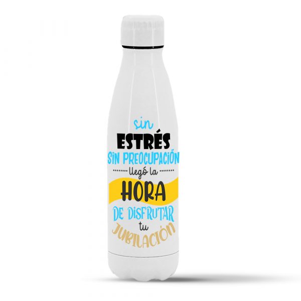 Botella termo de acero inoxidable regalo para jubilación, sin estrés sin preocupación