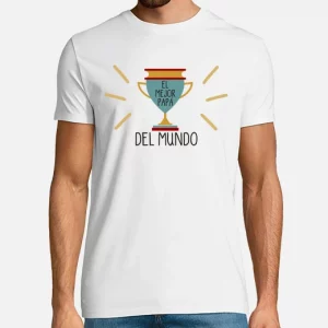 Camiseta de algodón, día del Padre El mejor papá del mundo