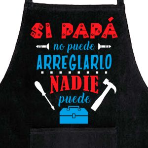 Delantal, Día del Padre, si papá no puede nadie puede