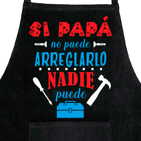 Delantal, Día del Padre, si papá no puede nadie puede
