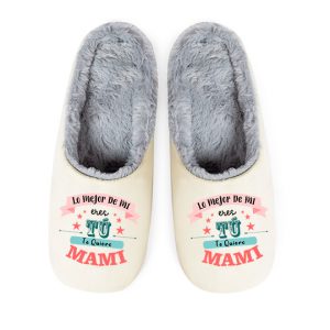 Pantuflas / Zapatillas, de casa día de la Madre, lo mejor de mí eres tú