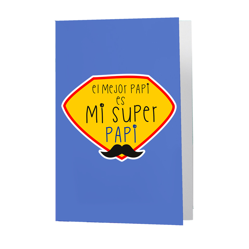 Felicitación/postal, día del padre, Mi super papi