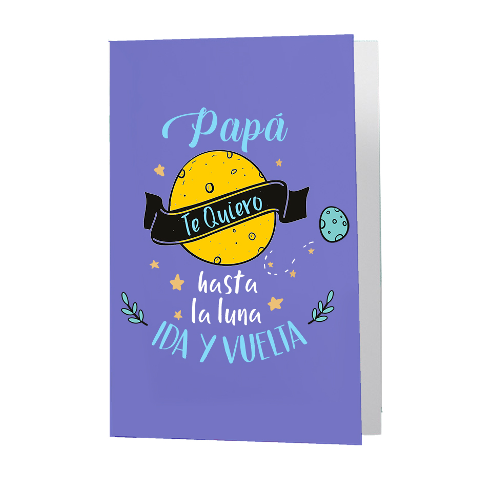 Felicitación/postal, día del padre, Hasta la luna ida y vuelta
